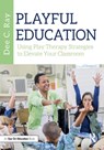 Playful Education - Dee C. Ray - 9781032254128