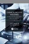 Chemical Process Industries - Louis (TheodoreTutorials Theodore ; R. Ryan (Utah State University Dupont - 9781032254883