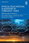 Ethical Educational Leadership in Turbulent Times - Joan (Temple University Poliner Shapiro ; Steven Jay Gross ; Susan H. Shapiro - 9781032255361