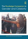 The Routledge Companion to Gender and Celebrity - Joanna (Swinburne University of Technology McIntyre ; Anthea (University of Sydney Taylor - 9781032269313