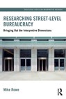 Researching Street-level Bureaucracy - Mike (University of Liverpool Rowe - 9781032274478