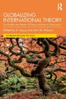 Globalizing International Theory - A. (The University of Queensland Layug ; John M. (University of Sheffield Hobson - 9781032281834