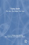 Taylor Swift - Christa Anne Bentley ; Kate Galloway ; Paula Clare Harper - 9781032289885