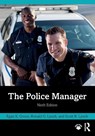 The Police Manager - Egan K. Green ; Ronald G. Lynch ; Scott R. Lynch - 9781032302089