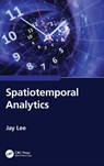Spatiotemporal Analytics - Jay Lee - 9781032303055