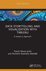 Data Storytelling and Visualization with Tableau - Prachi Manoj (VIIT Joshi ; Parikshit Narendra (Vishwakarma Inst. of Information Tech. Mahalle - 9781032310350