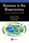Biomass in the Bioeconomy - Jean-Luc (l'USINE Wertz ; Philippe Mengal ; Serge (Claix Perez - 9781032311753