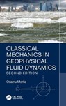 Classical Mechanics in Geophysical Fluid Dynamics - Osamu (Fukuoka University Morita - 9781032315034