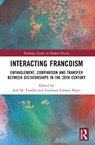 Interacting Francoism - Jose M. (Universidad Complutense Madrid Faraldo ; Gutmaro (Universidad Complutense Madrid Gomez Bravo - 9781032316048