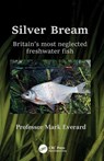 Silver Bream - Mark (UWE Bristol) Everard - 9781032317335