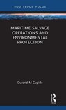 Maritime Salvage Operations and Environmental Protection - Durand Cupido - 9781032325347
