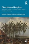 Diversity and Empires - Sophie Rose ; Elisabeth Heijmans - 9781032325859