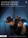 Lighting Design Beyond Theatre - Allen Branton ; Sharon Huizinga - 9781032330457
