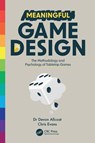 Meaningful Game Design - Devon Allcoat ; Chris Evans - 9781032333076