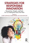 Strategies for Responsible Innovation - Andre Martinuzzi ; Florian Findler ; Alexander Graf - 9781032333977