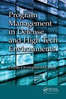 Program Management in Defense and High Tech Environments - Charles Christopher McCarthy - 9781032340104