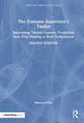 The Costume Supervisor’s Toolkit - Rebecca Pride - 9781032342764