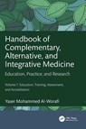 Handbook of Complementary, Alternative, and Integrative Medicine - Yaser Mohammed (University of Science and Technology of Fujairah Al-Worafi - 9781032346823