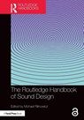 The Routledge Handbook of Sound Design - Michael (Simon Fraser University Filimowicz - 9781032351575