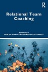 Relational Team Coaching - Erik de Haan ; Dorothee Stoffels - 9781032351957
