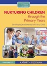 Nurturing Children through the Primary Years - Kathryn Peckham - 9781032354736