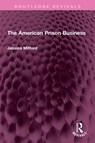 The American Prison Business - Jessica Mitford - 9781032355566