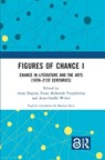 Figures of Chance I - Anne Duprat ; Fiona McIntosh Varjabedian ; Anne-Gaelle Weber - 9781032358635