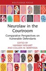 Neurolaw in the Courtroom - Hannah Wishart ; Colleen M. Berryessa - 9781032362700