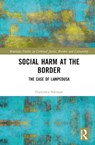 Social Harm at the Border - Francesca Soliman - 9781032362755