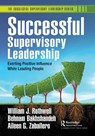 Successful Supervisory Leadership - William J. Rothwell ; Behnam Bakhshandeh ; Aileen G. Zaballero - 9781032370606