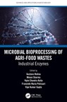 Microbial Bioprocessing of Agri-food Wastes - Gustavo Molina ; Zeba Usmani ; Minaxi Sharma - 9781032376004