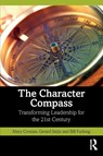 The Character Compass - Mary Crossan ; Gerard Seijts ; Bill Furlong - 9781032376486
