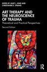 Art Therapy and the Neuroscience of Trauma - Juliet L. (The George Washington University King ; Christianne E. (University of Alabama at Birmingham Strang - 9781032380766