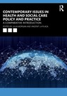 Contemporary Issues in Health and Social Care Policy and Practice - Julia Morgan ; Vincent La Placa - 9781032381237