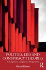 Politics, Lies and Conspiracy Theories - Marcel Danesi - 9781032393124
