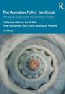 The Australian Policy Handbook - Catherine Althaus ; Sarah (University of Melbourne Ball ; Peter Bridgman ; Glyn Davis - 9781032399201