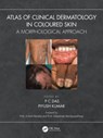 Atlas of Clinical Dermatology in Coloured Skin - P C Das ; Piyush Kumar - 9781032399669