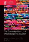 The Routledge Handbook of Language Revitalization - Leanne Hinton ; Leena Huss ; Gerald Roche - 9781032401973