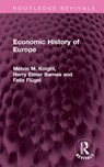 Economic History of Europe - Melvin M. Knight ; Harry Elmer Barnes ; Felix Flugel - 9781032407777