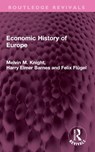 Economic History of Europe - Melvin M. Knight ; Harry Elmer Barnes ; Felix Flugel - 9781032407883