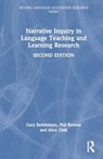 Narrative Inquiry in Language Teaching and Learning Research - BARKHUIZEN,  Gary (The University of Auckland, New Zealand) ; Benson, Phil ; Chik, Alice (City University of Hong Kong) - 9781032411293