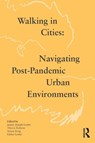 Walking in Cities - Jaspar Joseph-Lester ; Ahuvia Kahane ; Simon King - 9781032412610