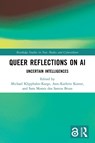 Queer Reflections on AI - Michael (Technische Universitat Dresden Klipphahn-Karge ; Ann-Kathrin (Technische Universitat Dresden Koster ; Sara Morais dos Santos Bruss - 9781032414041