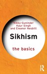 Sikhism - The Basics - Nikky-Guninder Kaur (Colby College Singh ; Eleanor Nesbitt - 9781032416779