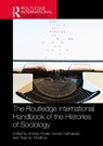 The Routledge International Handbook of the Histories of Sociology - Andrea (University of Innsbruck Ploder ; Nicole (Technische Universitat Braunschweig Holzhauser ; Stephan (University of Graz Moebius - 9781032420868