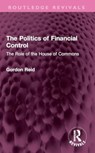 The Politics of Financial Control - Gordon Reid - 9781032421803