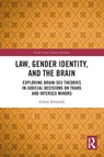Law, Gender Identity, and the Brain - Aileen Kennedy - 9781032424378