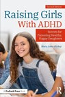 Raising Girls With ADHD - Mary Anne Richey - 9781032428178