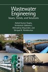 Wastewater Engineering - Ashok Kumar (IIT Kharagpur Gupta ; Venkatesh Uddameri ; Abhradeep Majumder ; Shripad K. Nimbhorkar - 9781032428208