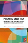 Parenting Cyber-Risk - Michael (University of Calgary Adorjan ; Rosemary (Memorial University of Newfoundland Ricciardelli - 9781032428895